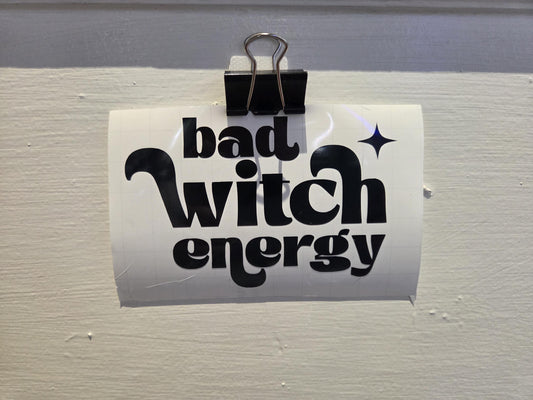 Spooky Vinyl Witch Decal - Bad Witch Energy