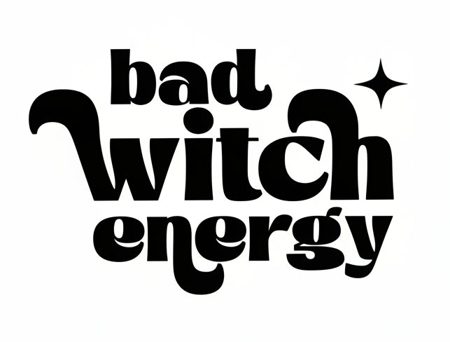 Spooky Vinyl Witch Decal - Bad Witch Energy