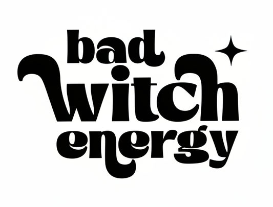 Spooky Vinyl Witch Decal - Bad Witch Energy