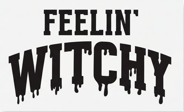Witch Vinyl Decal - Feelin' Witchy