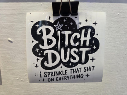 Vinyl Witch Decal - Bitch Dust